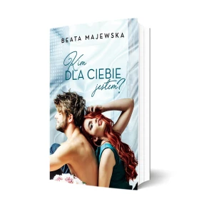 KIM DLA CIEBIE JESTEM - Beata Majewska